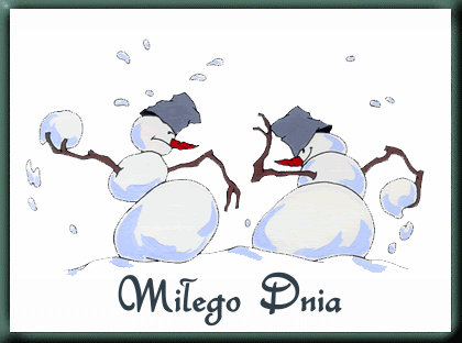 Milego dnia balwanki